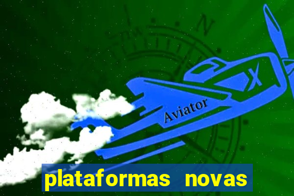 plataformas novas fortune tiger